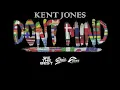 Kent Jones - Don't Mind (Instrumental)