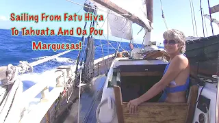 # 34 Sailing From Tahuata To Ua Pou Marquesas