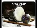 Download Lagu AFRO DEEP MIXTAPE VOL.2 HOUSE 2024| AFRO TECH 2024 |  MIXED BY DJ KRIS