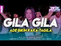 Download Lagu BASS GETAR🔥 DJ GILA GILA ADE BIKIN KAKA TAGILA REMIX VIRAL TIKTOK 2025 - Deon Excotic