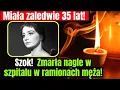 Lagu Szok! Miała tylko 35 lat! Młoda aktorka zmarła w szpitalu w ramionach męża!