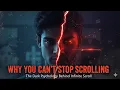 Why You Can t Stop Scrolling The Dark Truth Behind Infinite Scroll
