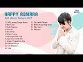 Download Lagu HAPPY ASMARA FULL ALBUM TERBARU 2021 | LDR (LAYANG DUNGO RESTU)