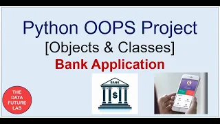 Python OOPS Project Bank Application Object Oriented Programming