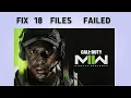 How to Fix 18 Files Failed to Validate in Modern Warfare 2