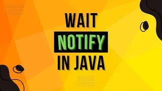 Wait And Notify In Java Complete Multithreading Tutorial Series Ep 8