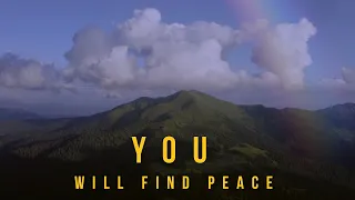 you will find peace 