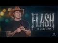 Ze vaqueiro Flash - Flash ze vaqueiro 