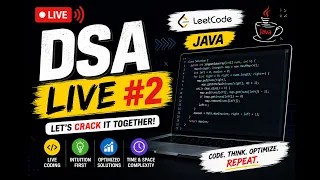 DSA Live Grind Solving LeetCode Problems Live Java
