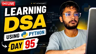 Day 95 DSA Learning Problem Solving Using Python