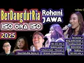 Download Lagu BerDangdutRia Rohani 2025 (ISO ORA ISO - Dangdut Rohani Jawa)