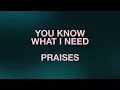 Pat Barrett, Josh Baldwin - You Know What I Need + Praises (Be Lifted Up) (Live) (Lyric Video)