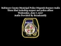 Download Lagu Baltimore County Municipal Police Dispatch Scanner Audio 3 Shot including Police Officer
