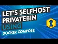 How to SelfHost PrivateBin with Docker - SelfHosted Pastebin