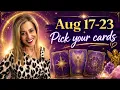 PICK-YOUR-CARDS Angel Messages for Aug 17-23