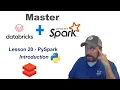 Master Databricks and Apache Spark Step by Step Lesson 20 - PySpark Introduction