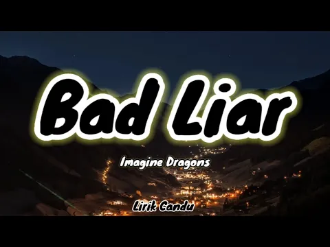 Download MP3 Bad Liar - Imagine Dragons (versi lirik lagu)