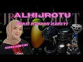Download Lagu AL HIJROTU VERSI HADROH HABSYI KOPLO FULL BASS RENDAH GLERRR VIRAL TIKTOK Voc. Nissa Sabyan