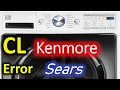 CL Error Code SOLVED Kenmore 796 Front Load Washer Washing Machine