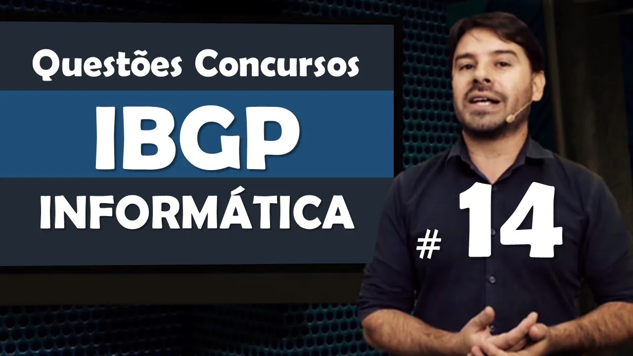 IBGP Questões de Informática para Concursos - Questão 14
