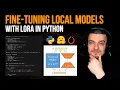 Fine-Tuning Local Models with LoRA in Python Theory Code