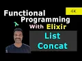 28 - Concat Two Lists In Elixir Full Course