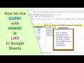 Google Sheets QUERY Function WHERE LIKE Wildcard Match Example Spreadsheet Tutorial