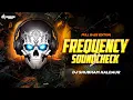 Download Lagu Frequency Soundcheck 🔊 Full Bass Edition | DJ Shubham Haldaur | Extreme System Test 2025