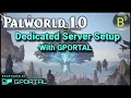 Palworld 1 0 Dedicated Server Setup Guide GPORTAL 2026