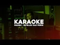 Mahen - Setelah Kau Pergi (Karaoke Version)