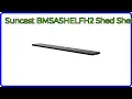 REVIEW 2026 Suncast BMSASHELFH2 Shed Shelf ESSENTIAL details
