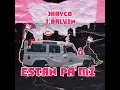 Están Pa´ Mí - Jhayco & J Balvin