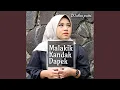 Download Lagu Malakik kandak dapek