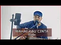 Download Lagu WAHAI KAU CINTA - RADJA | COVER BY LUBIYA