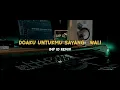 Download Lagu Dj Angklung D0AKU UNTUKMU SAYANG By IMp (remix super slow new 2021)