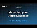 Bolt new Onboarding Series Part 5 Managing Your App s Database