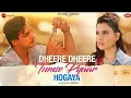 Dheere Dheere Tumse Pyaar Hogaya Mohsin khan \u0026 Smriti song (4K HD Official Video)| Stebin Ben, Vivek