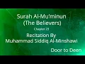 Download Lagu Surah Al-Mu'minun (The Believers) Muhammad Siddiq Al-Minshawi  Quran Recitation