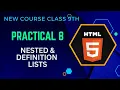 Html Practical 8 Nested Definition Lists 9th new course