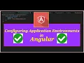 Configuring application environments in Angular