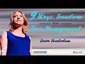 9 Ways to Transform Your Time Management with Laura Vanderkam