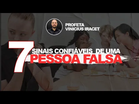 Download MP3 7 SINAIS CONFIÁVEIS  DE UMA PESSOA FALSA | PROFETA VINICIUS IRACET