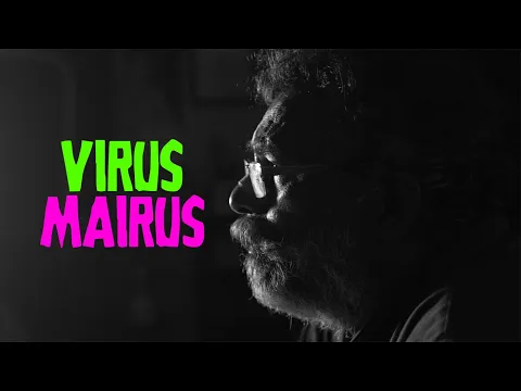 Virus Mairus. (English Subtitles)