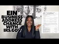 How To Change Your Business Address For Your EIN with IRS GOV Step By Step Guide