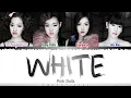 Download Lagu Pink Dolls (핑크덜스) - 'White​ (화이트)' Lyrics [Color Coded HAN​/ROM​/ENG​]