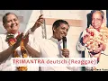 Download Lagu TRIMANTRA - Die drei Mantras, die alle Hindernisse im Leben zerstören | Reaggae DEU | Akram Vignan
