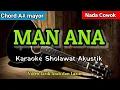 Download Lagu Man Ana | Karaoke Sholawat Akustik | Nada Cowok