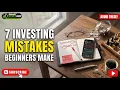 7 Biggest Investing Mistakes Beginners Make Avoid These Costly Errors