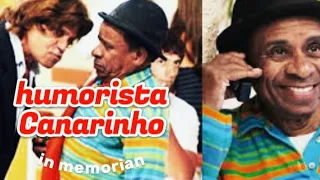 A História do Humorista Canarinho