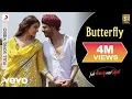 Lagu Butterfly - Full Song Video | Anushka Sharma | Shahrukh Khan | Pritam
